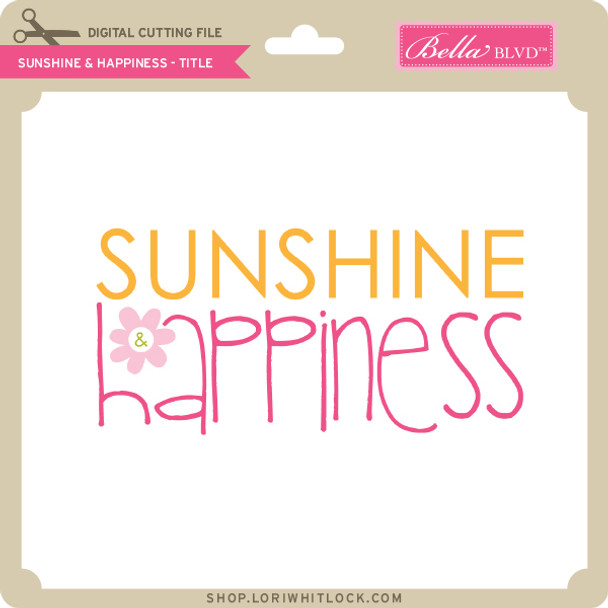 Sunshine & Happiness - Title