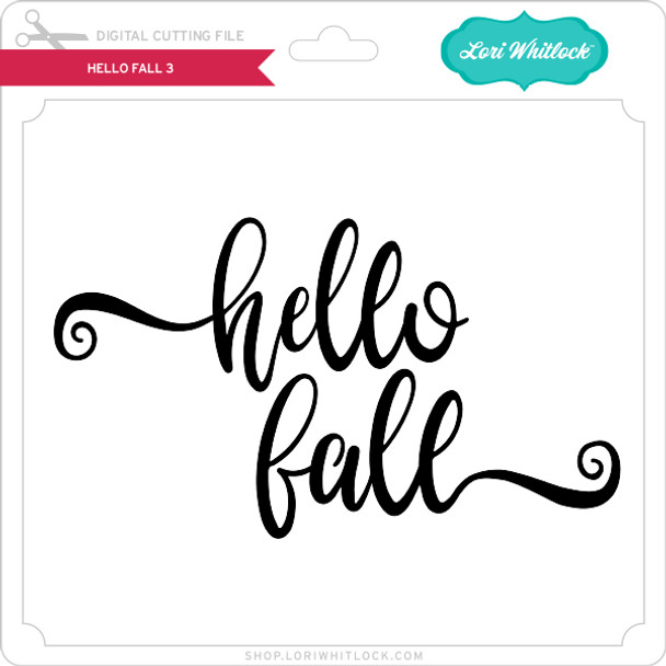 Hello Fall 3