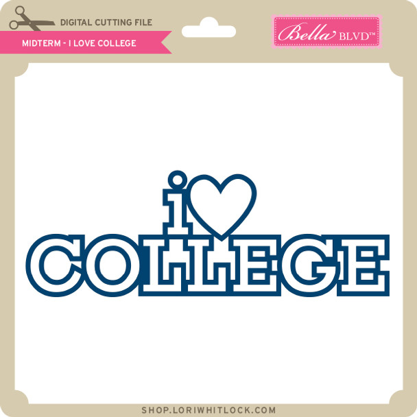Midterm - I Love College