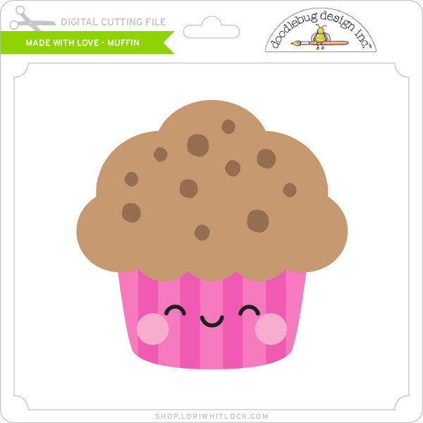 Made with Love - Muffin - Lori Whitlock's SVG Shop