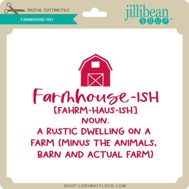 Farmhouse ish