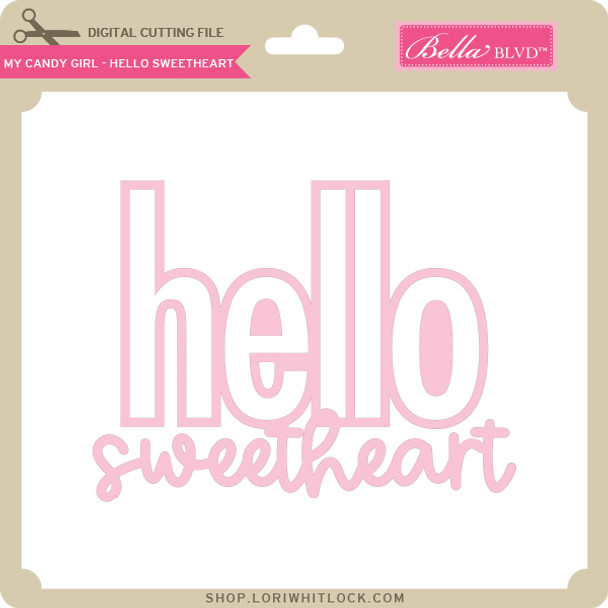 My Candy Girl - Hello Sweetheart