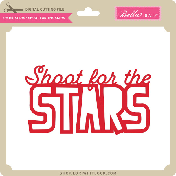 Oh My Stars - Shoot for the Stars