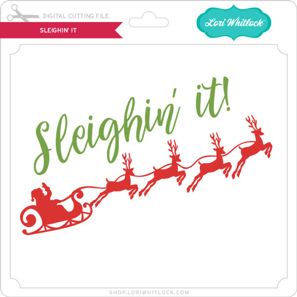 Sleighin' It