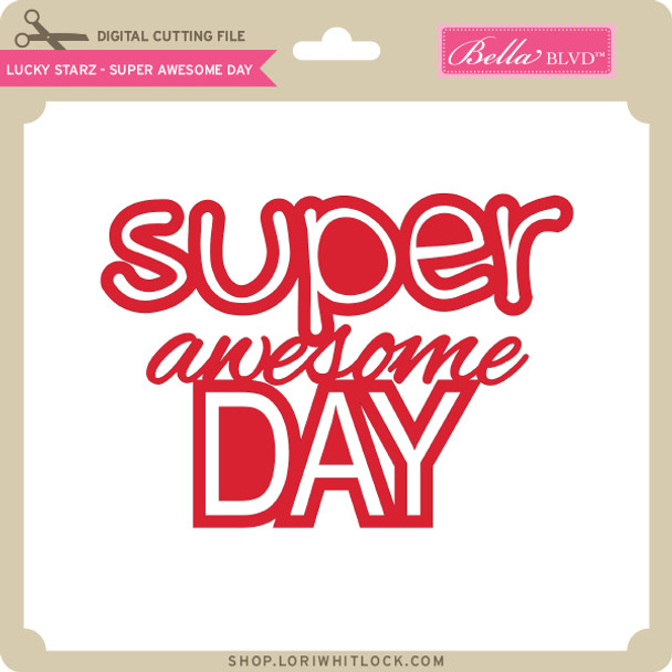 Lucky Starz - Super Awesome Day