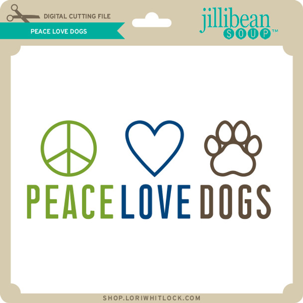 Peace Love Dogs