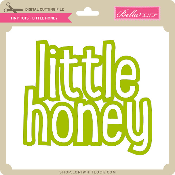 Tiny Tots - Little Honey