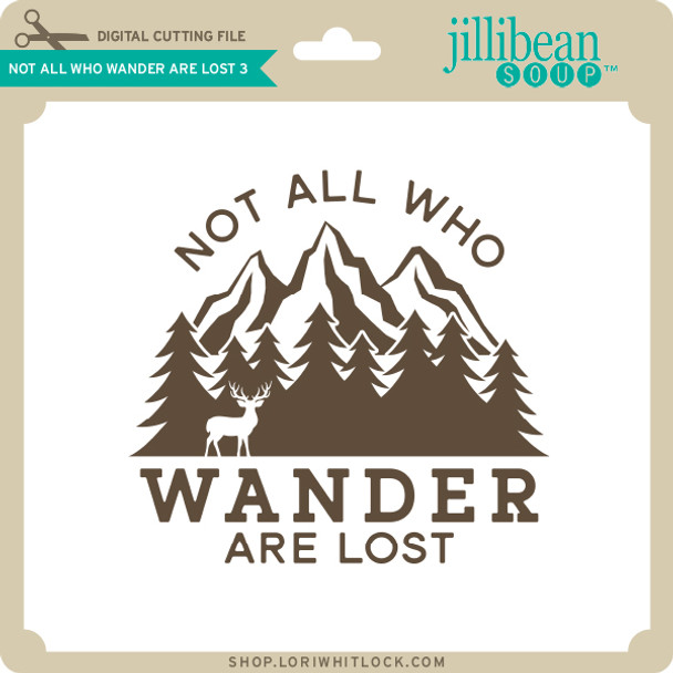 Not All Who Wander are Lost 3