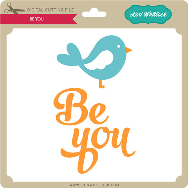 Be You