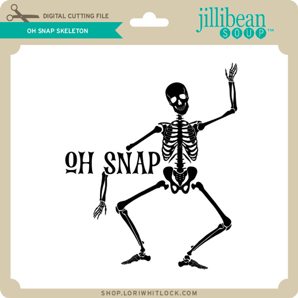 Oh Snap Skeleton