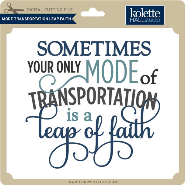 Mode Transportation Leap Faith