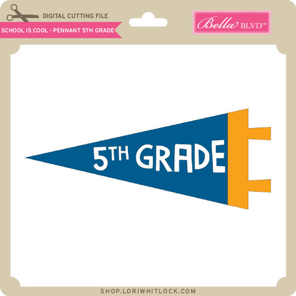 School is Cool - Pennant 5th Grade