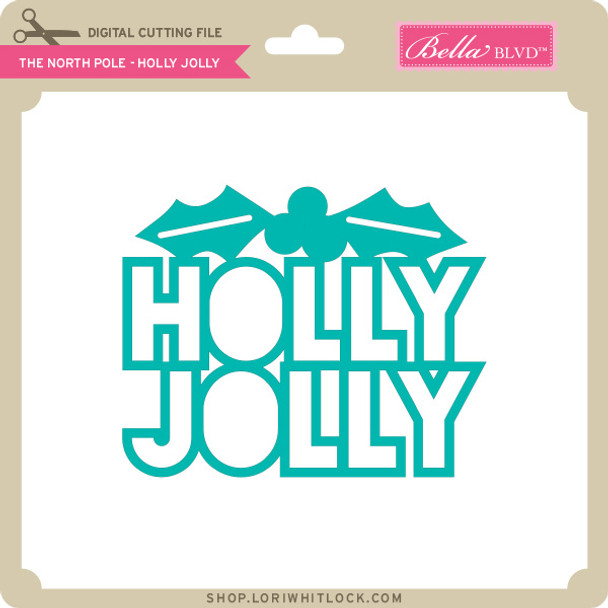 The North Pole - Holly Jolly