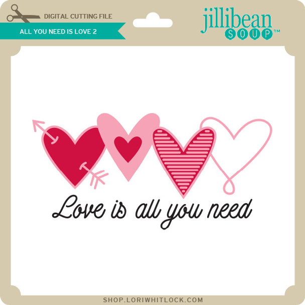 All You Need Is Love 2