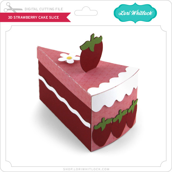 3D Strawberry Cake Slice - Lori Whitlock's SVG Shop