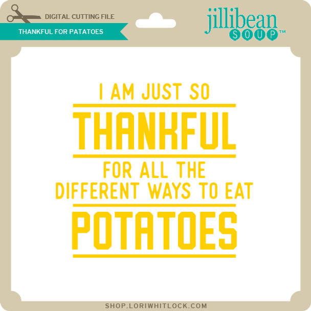 Thankful for Potatoes