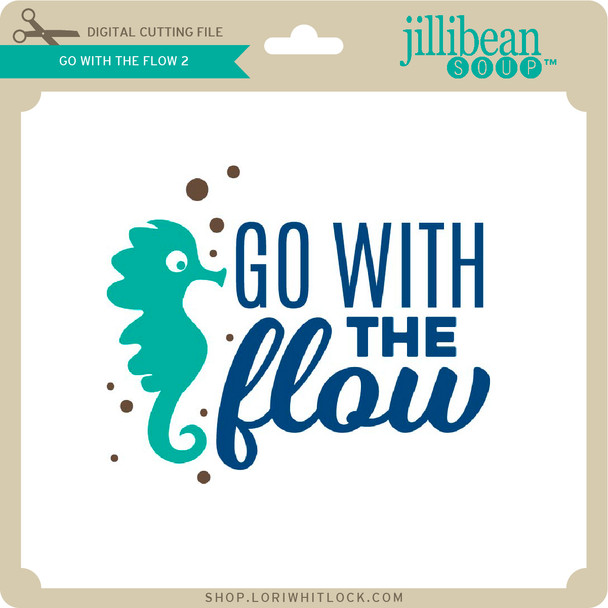 Go With the Flow 2