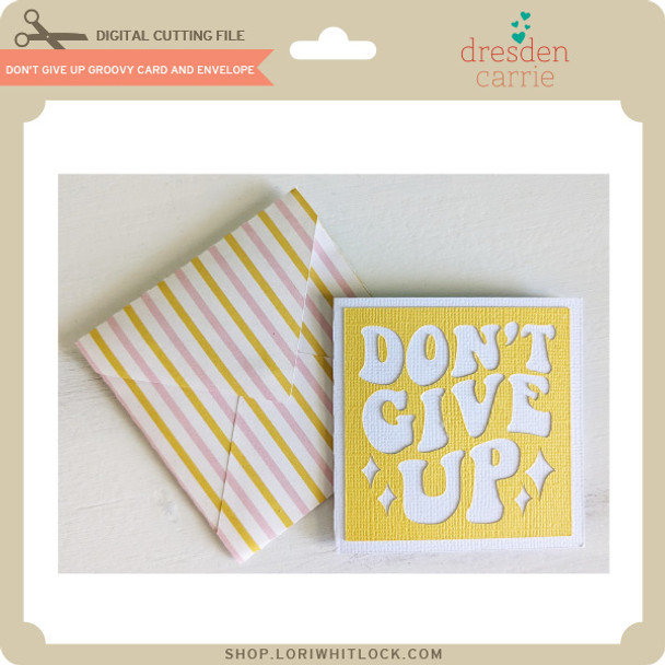 Dont Give Up Groovy Card and Envelope