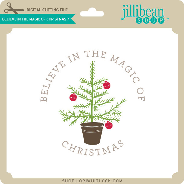 Believe in the Magic of Christmas 7