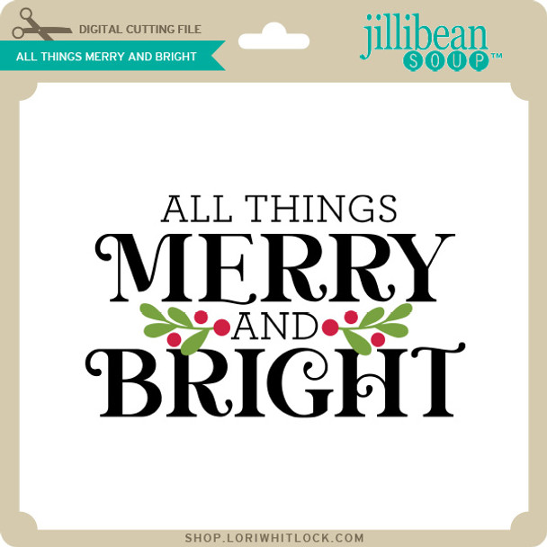 All Things Merry and Bright