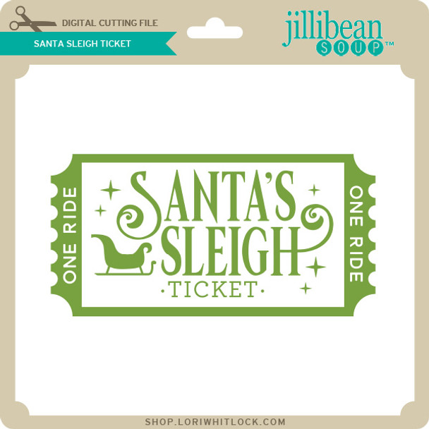 Santa's Sleigh Ticket