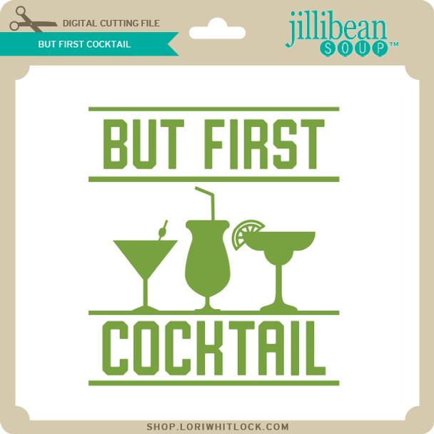 But First Cocktail