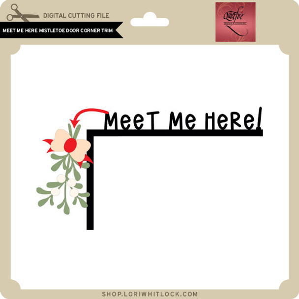 Meet Me Here Mistletoe Door Corner Trim