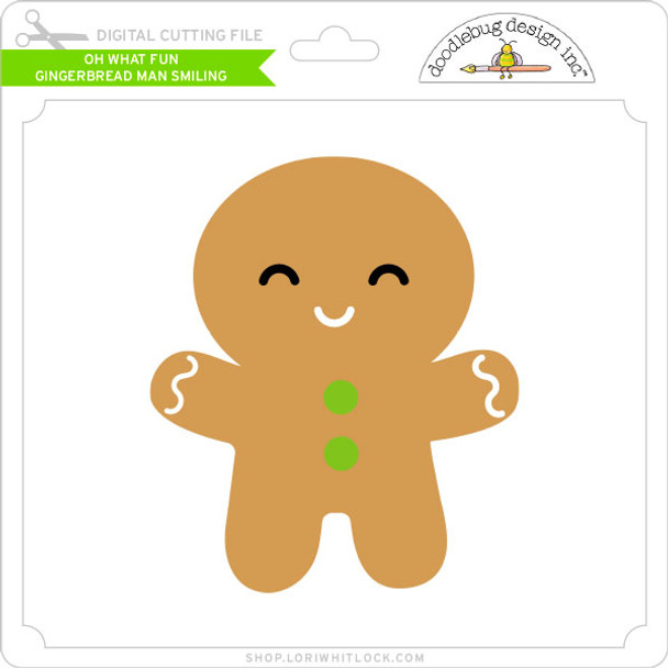 Oh What Fun - Gingerbread Man Smiling