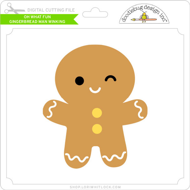Oh What Fun - Gingerbread Man Winking