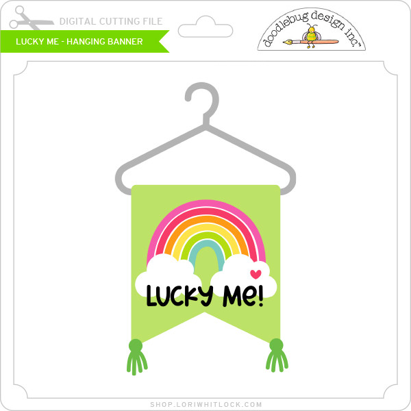 Lucky Me - Hanging Banner