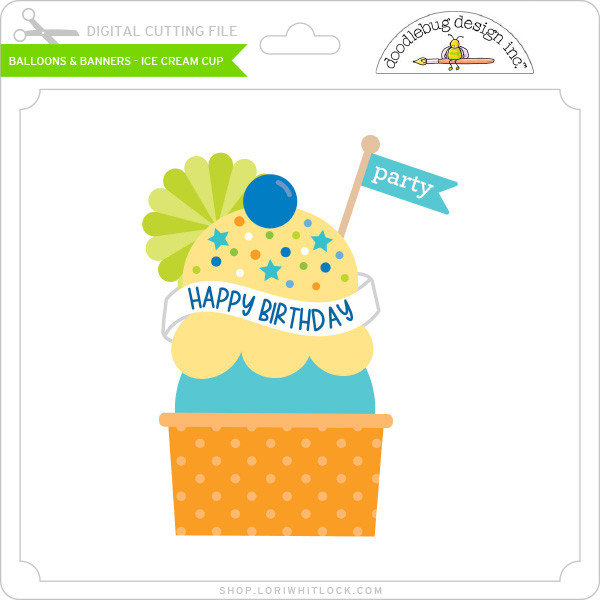 Balloons & Banners - Ice Cream Cup