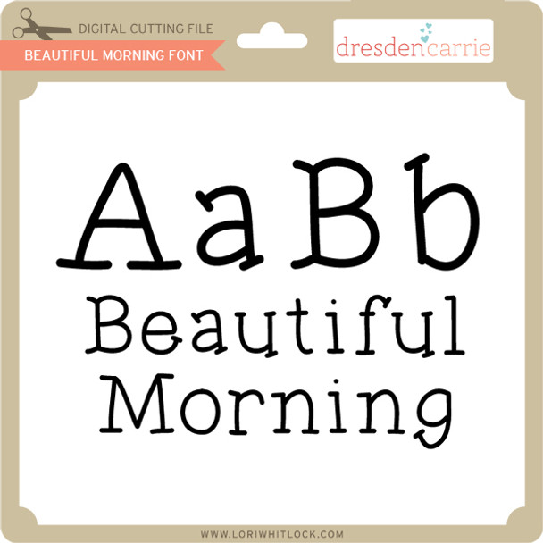 Beautiful Morning Font