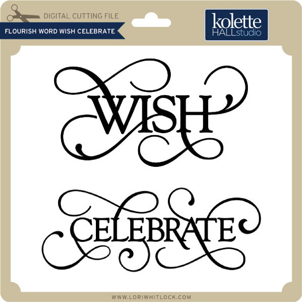 Flourish Word Wish Celebrate