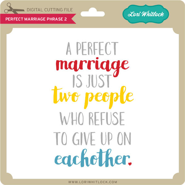 Perfect Marriage Phrase 2