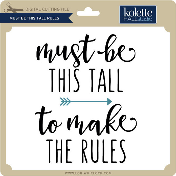 Must Be This Tall Rules