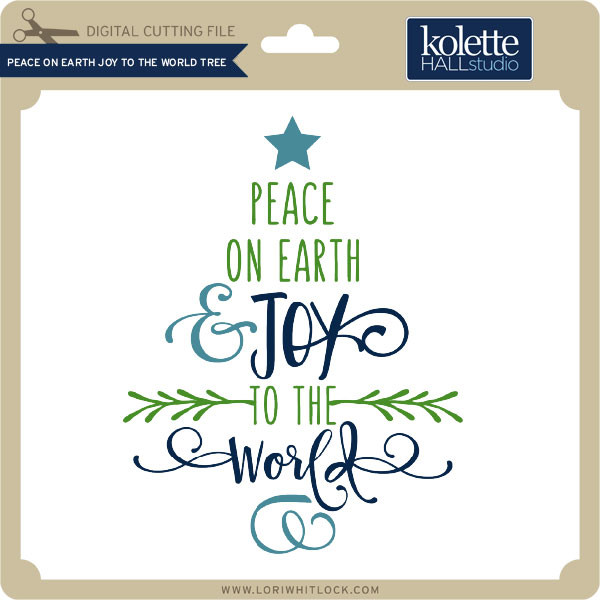 Peace on Earth Joy to the World Tree - Lori Whitlock's SVG Shop