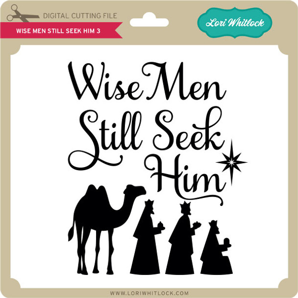Wise Men Still Seek Him 3