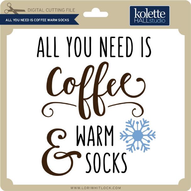 All You Need is Coffee Warm Socks