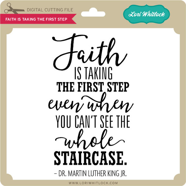 Faith is Taking the First Step