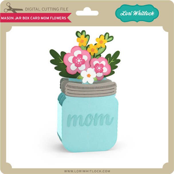 Mason Jar Box Card Mom Flowers