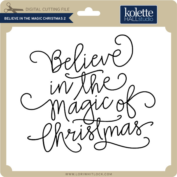 Believe in the Magic Christmas 2