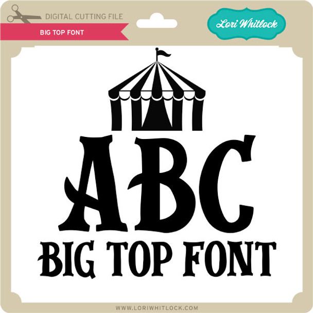 Big Top Font