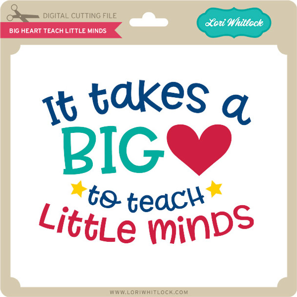 Big Heart Teach Little Mind
