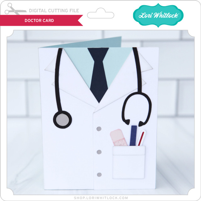 Doctor Card - Lori Whitlock's SVG Shop