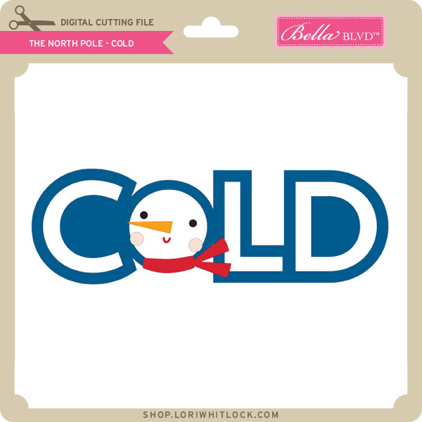 The North Pole Cold Lori Whitlock's SVG Shop