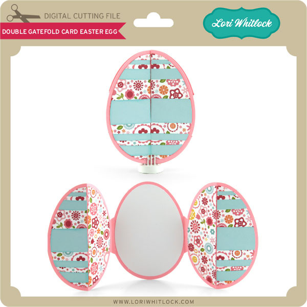 Double Gatefold Card Easter Egg - Lori Whitlock's SVG Shop