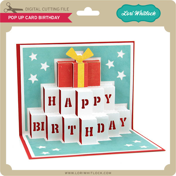 Pop Up Card Birthday - Lori Whitlock's SVG Shop