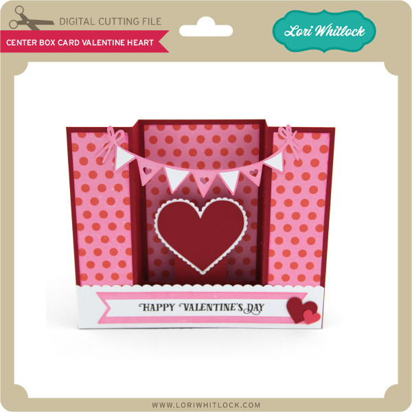 Center Box Card Valentine Heart - Lori Whitlock's SVG Shop