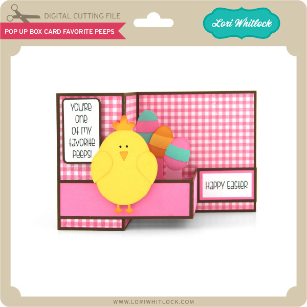 Pop Up Box Card Favorite Peeps - Lori Whitlock's SVG Shop