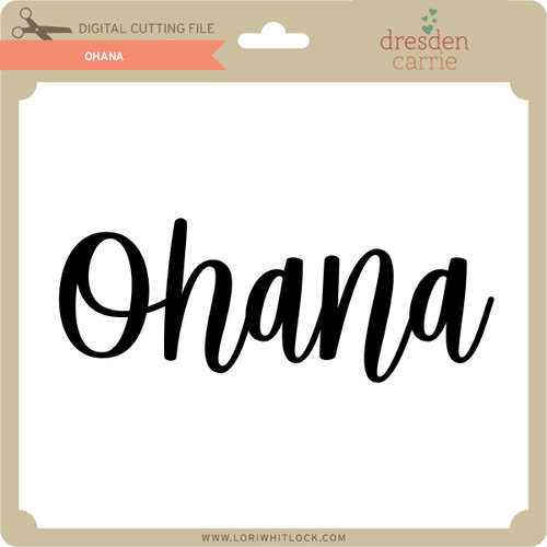 Ohana - Lori Whitlock's SVG Shop